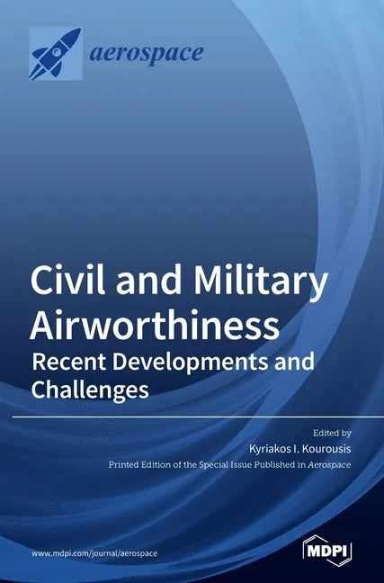 Civil and Military Airworthiness: Recent Developments and Challenges - Hardcover