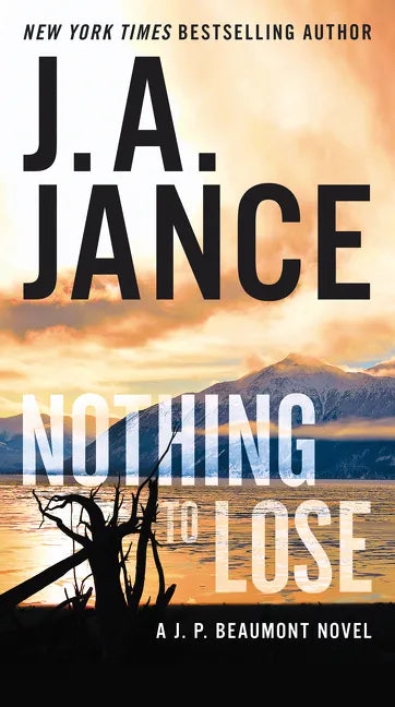 Nothing to Lose: A J.P. Beaumont Novel - Paperback
