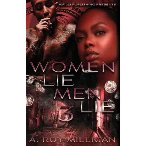 Women Lie Men Lie part 3: A Crime Drama Novel - Street Justice in the Atlanta 'Hood - Paperback