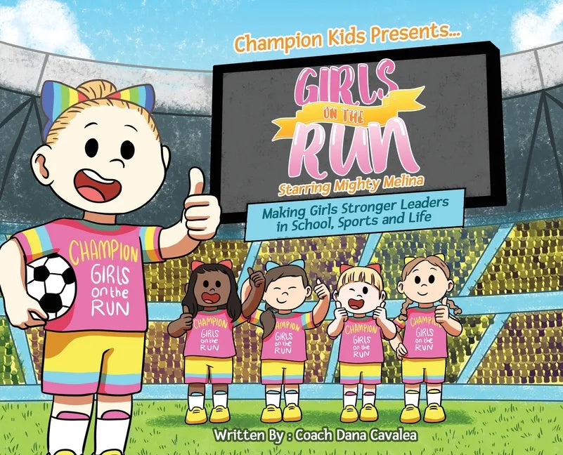 Girls on the Run: Starring Mighty Melina - Hardcover