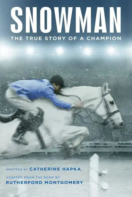 Snowman: The True Story of a Champion - Paperback