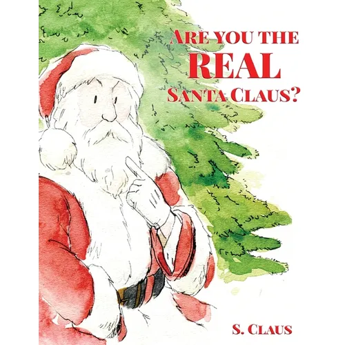 Are You the REAL Santa Claus - Paperback