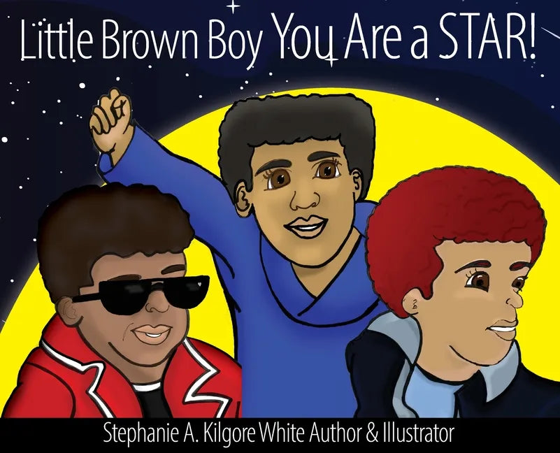 Little Brown Boy You Are a STAR! - Hardcover