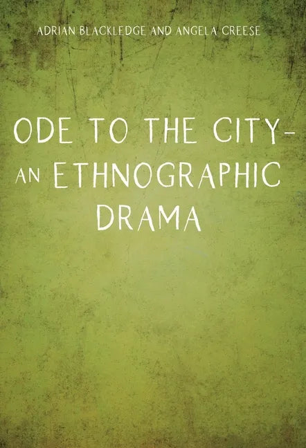 Ode to the City - An Ethnographic Drama - Paperback