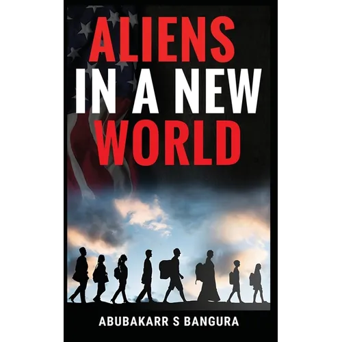 Aliens in a New World - Paperback