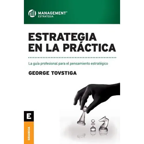 Estrategia en la práctica: La guía profesional para el pensamiento estratégico - Paperback