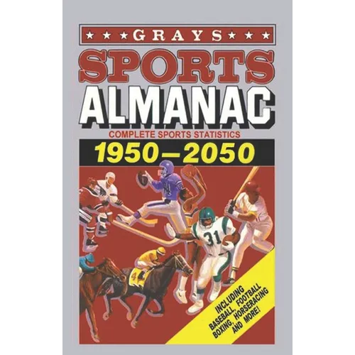 Grays Sports Almanac: Complete sports statistics 1950-2050 - Back to the future - Paperback