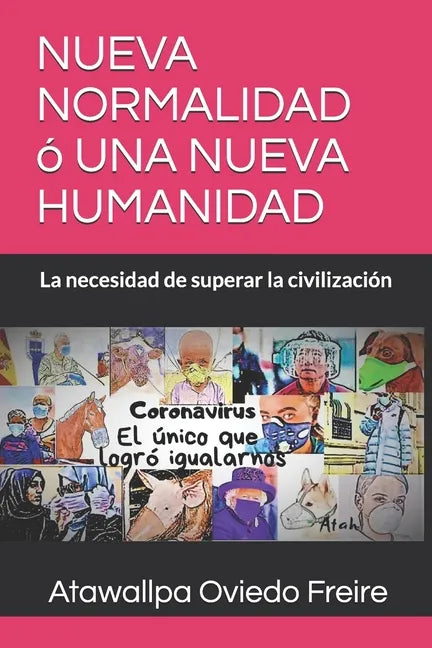 Nueva Normalidad O Una Nueva Humanidad: La necesidad de superar la civilización - Paperback