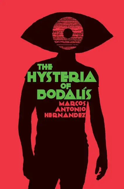 The Hysteria of Bodalís - Paperback