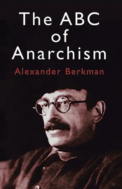 The ABC of Anarchism - Paperback