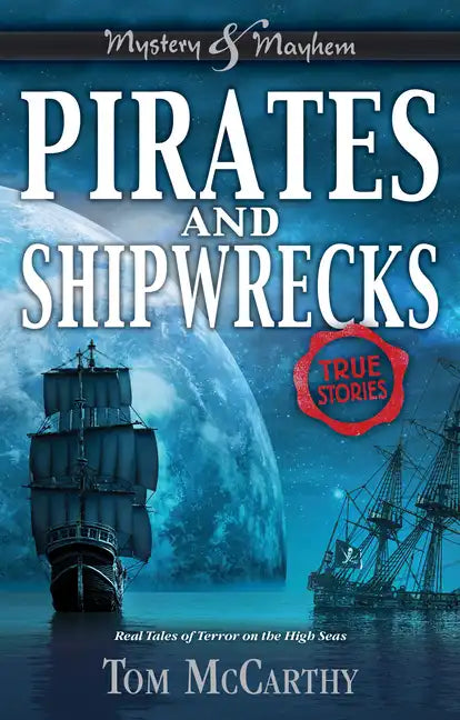 Pirates and Shipwrecks: True Stories - Paperback