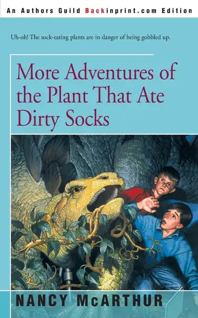More Adventures of the Plant That Ate Dirty Socks - Paperback