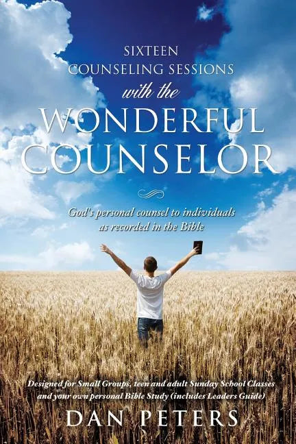 Sixteen Counseling Sessions with the WONDERFUL COUNSELOR - Paperback