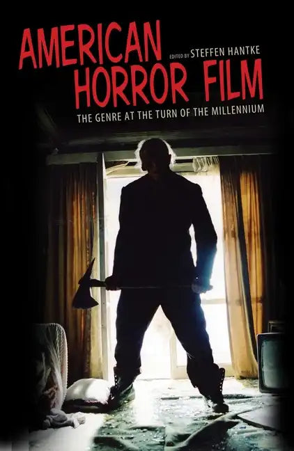 American Horror Film: The Genre at the Turn of the Millennium - Paperback