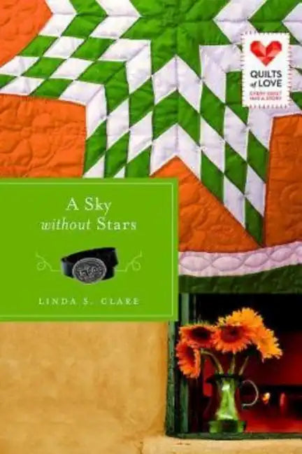 A Sky Without Stars: Quilts of Love Series - Paperback