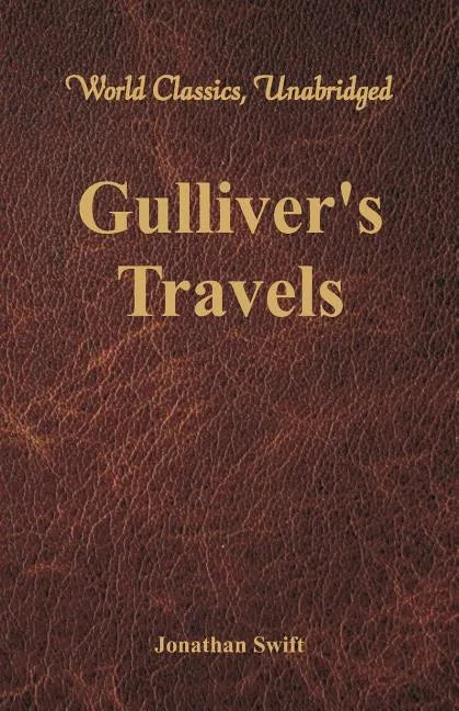 Gulliver's Travels (World Classics, Unabridged) - Paperback