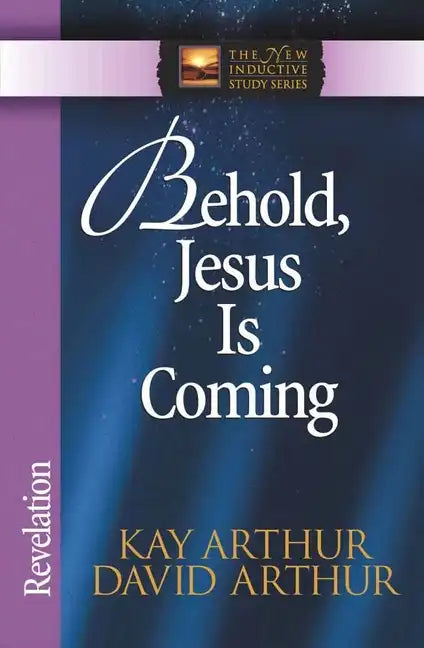 Behold, Jesus is Coming: Revelation - Paperback
