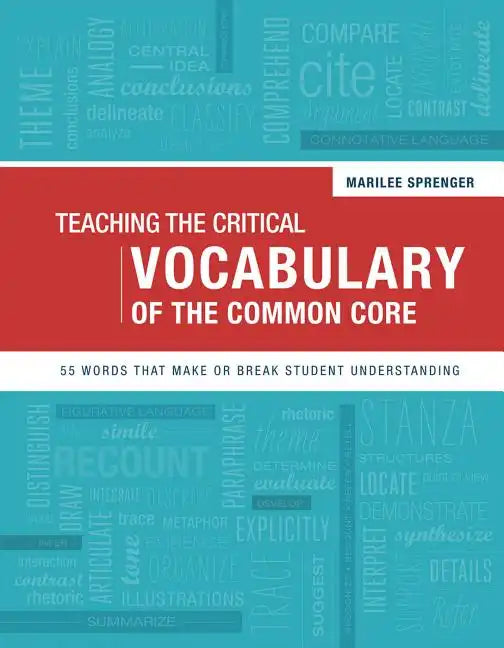 Teaching the Critical Vocabulary of the Common Core - Paperback