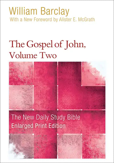 The Gospel of John, Volume Two - Paperback