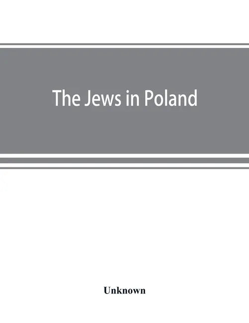 The Jews in Poland: official reports of the American and British Investigating Missions - Paperback