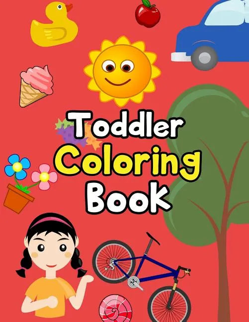 Toddler Coloring Book: Animals Coloring: Children Activity Books for Kids Ages 2-4, 4-8, Boys, Girls, Fun Early Learning, Relaxation for ... - Paperback