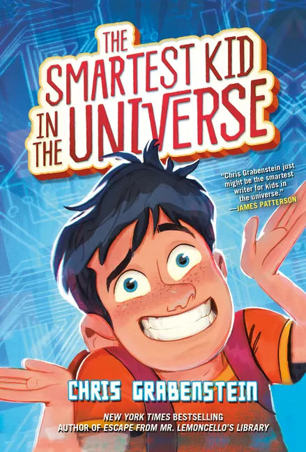 The Smartest Kid in the Universe, Book 1 - Paperback