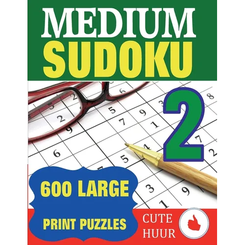 Medium Sudoku 2: 600 Large Print Medium Level Sudoku Puzzles with 6 puzzles per page in a big 8.5 x 11 inch book - Paperback