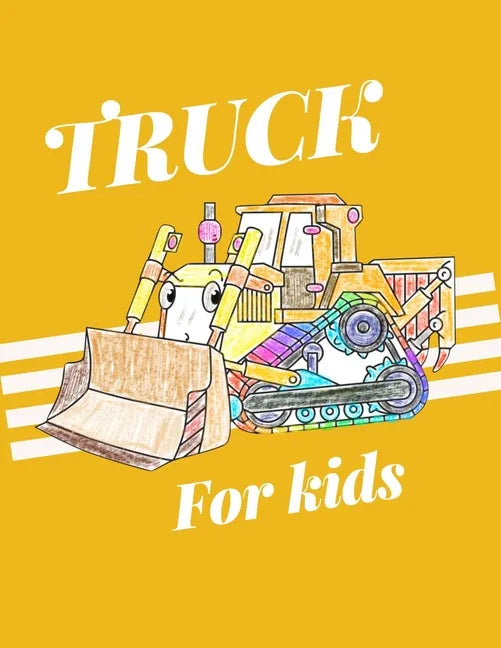 Truck for kids: A funny car activity book for kids ages 4-8 -(A-Z ) Handwriting & Number Tracing & The maze game & Coloring page (Book - Paperback