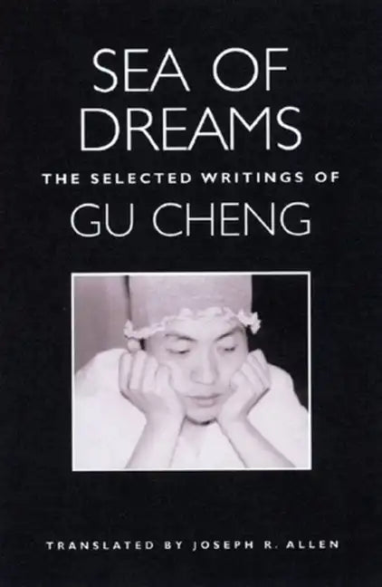 Sea of Dreams: The Selected Writings: Poetry - Paperback
