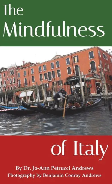The Mindfulness of Italy - Hardcover
