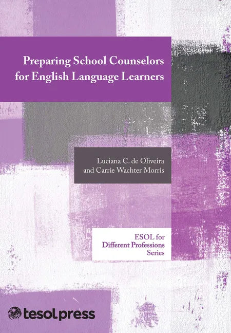 Preparing School Counselors for English Language Learners - Paperback