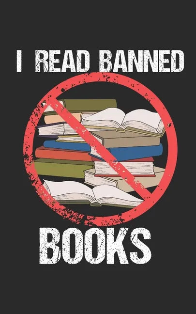 I Read Banned Books: Notebook, 120 pages, 5x8", dot grid - Paperback