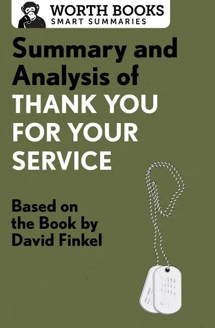 Summary and Analysis of Thank You for Your Service: Based on the Book by David Finkel - Paperback