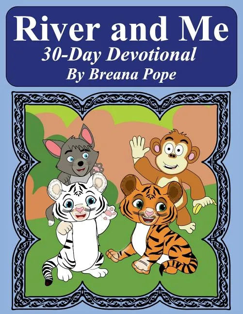River and Me 30 Day Devotional - Paperback