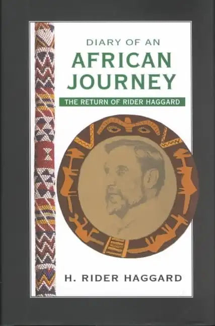 Diary of an African Journey: The Return of Rider Haggard - Hardcover