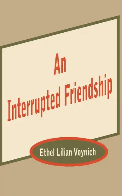 An Interrupted Friendship - Paperback