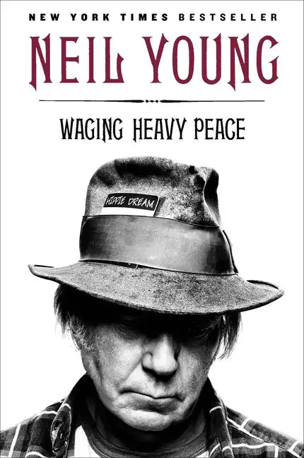 Waging Heavy Peace: A Hippie Dream - Paperback