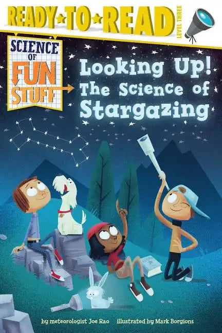 Looking Up!: The Science of Stargazing (Ready-To-Read Level 3) - Paperback