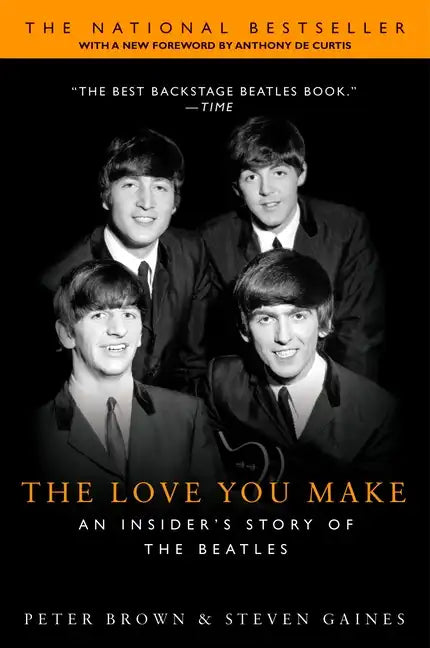 The Love You Make: An Insider's Story of the Beatles - Paperback