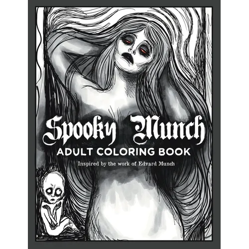 Spooky Munch Adult Coloring Book: Inspired by the work of Edvard Munch - Paperback
