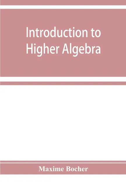 Introduction to higher algebra - Paperback