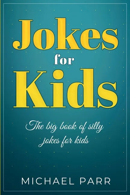 Jokes for Kids: The big book of silly jokes for kids - Paperback
