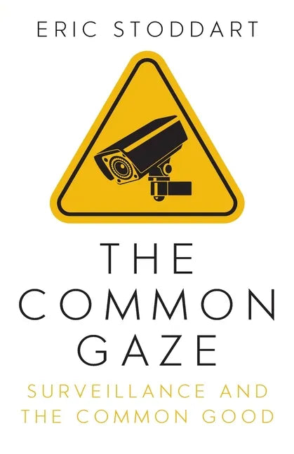 The Common Gaze: Surveillance and the Common Good - Paperback