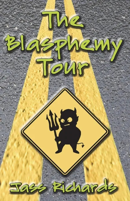 The Blasphemy Tour - Paperback