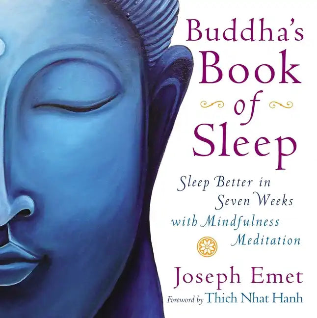 Buddha's Book of Sleep: Sleep Better in Seven Weeks with Mindfulness Meditation - Paperback