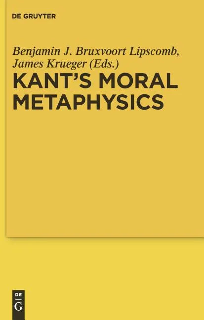 Kant's Moral Metaphysics: God, Freedom, and Immortality - Paperback
