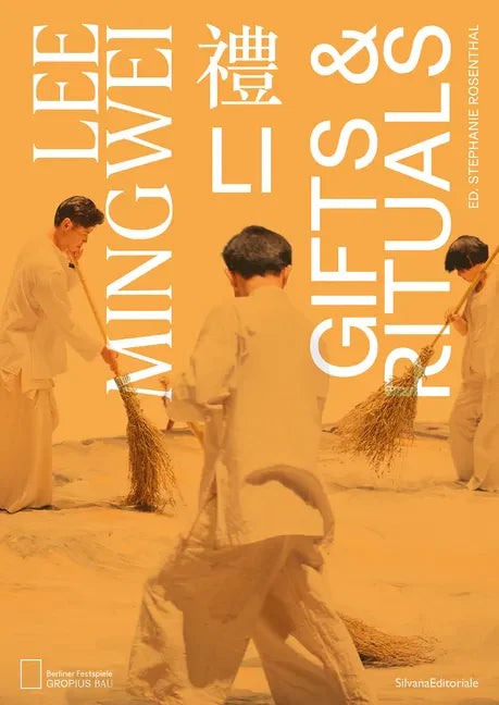 Lee Mingwei: Li, Gifts and Rituals - Paperback