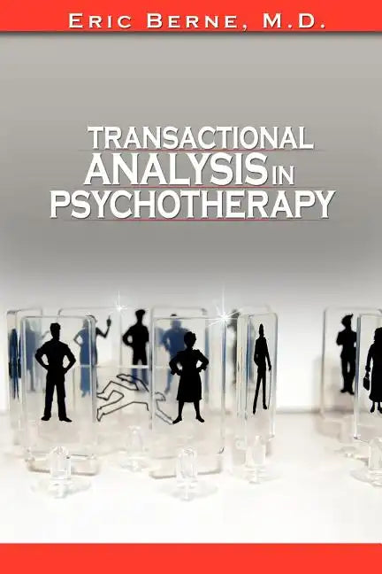 Transactional Analysis in Psychotherapy - Paperback