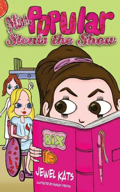 Miss Popular Steals the Show: Girls in Wheelchairs Rule! - Paperback