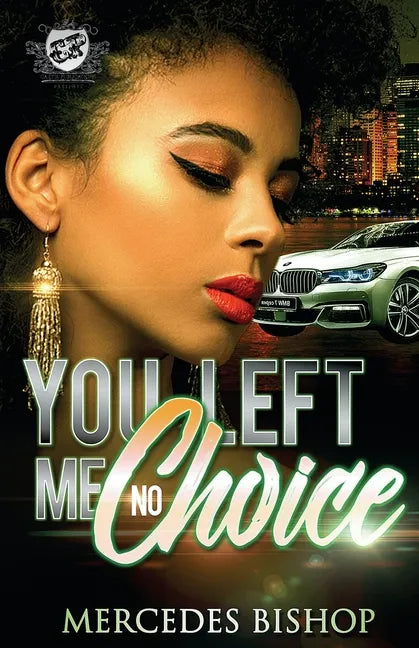 You Left Me No Choice (The Cartel Publications Presents) - Paperback